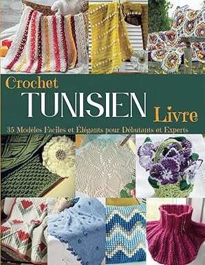Tunisian Crochet Book: 35 Easy and Elegant Patterns for Beginners and Experts Paperback – Large Print, February 20, 2025